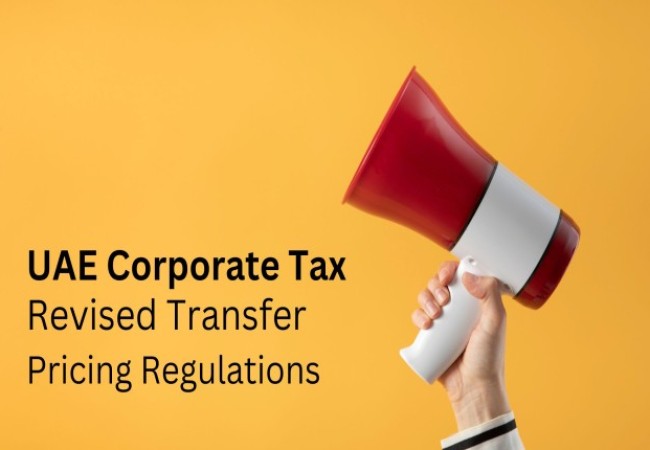 UAE Corporate Tax: Revised Transfer Pricing Regulations