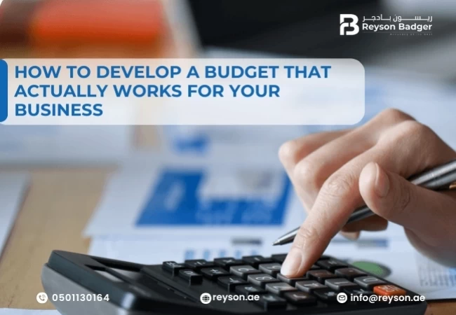 How to Develop a Budget That Actually Works for Your Business