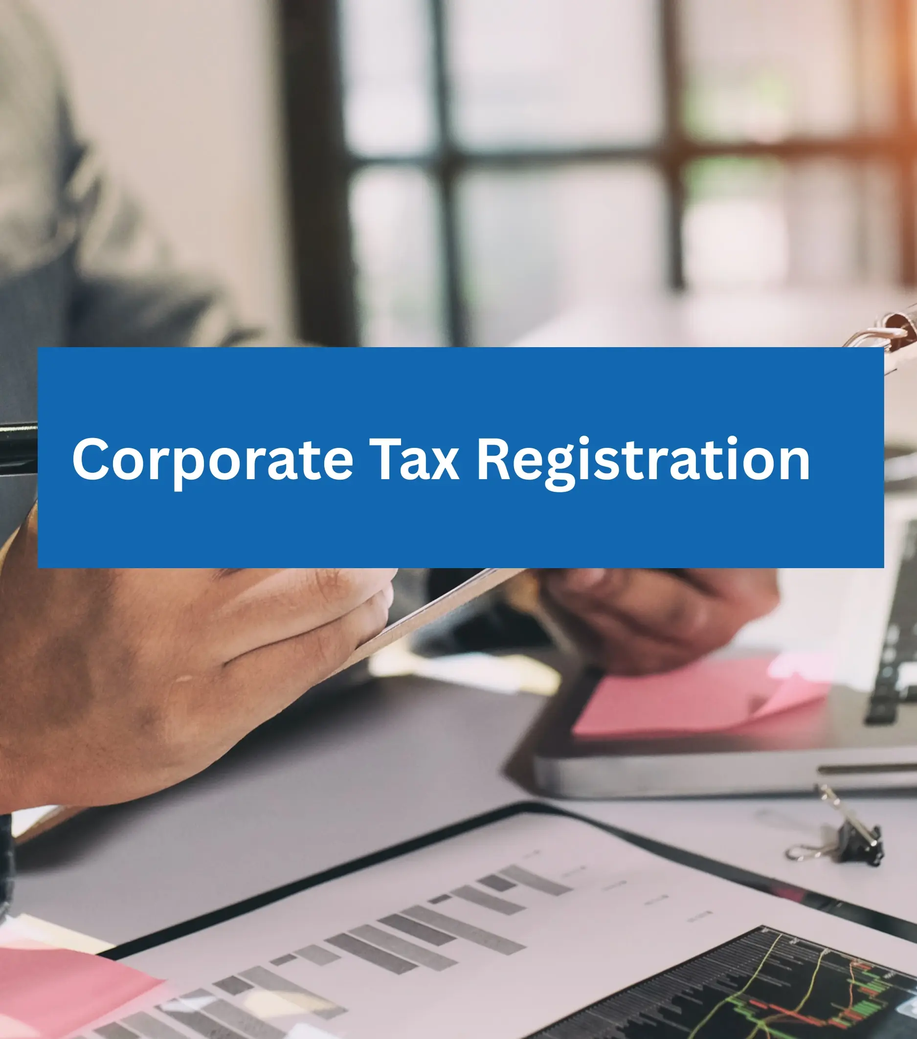 Corporate Tax Registration in UAE