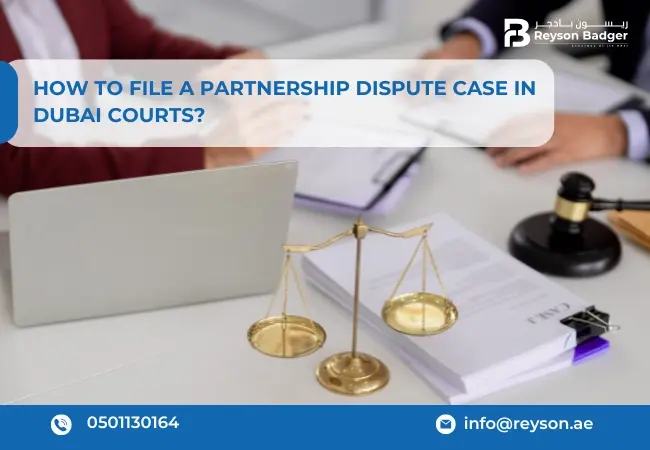 How to File a Partnership Dispute Case in Dubai Courts?