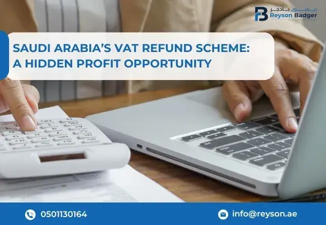 Saudi Arabia's VAT Refund Scheme: A Hidden Profit Opportunity