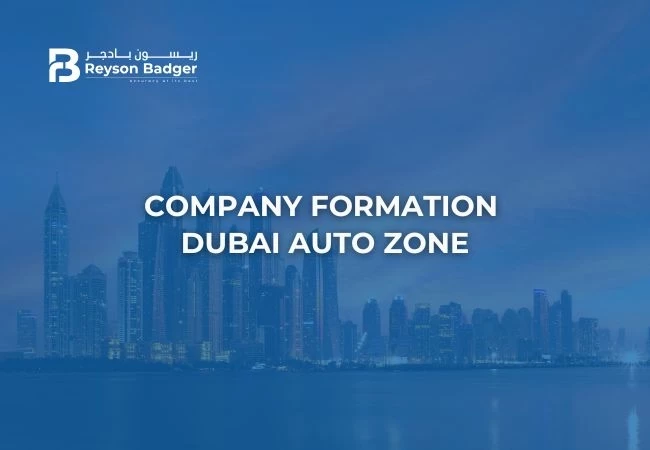 Dubai Auto Zone Company setup UAE