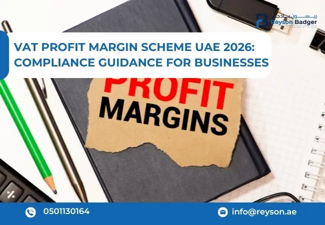 VAT Profit Margin Scheme UAE 2026: Compliance Guidance for Businesses